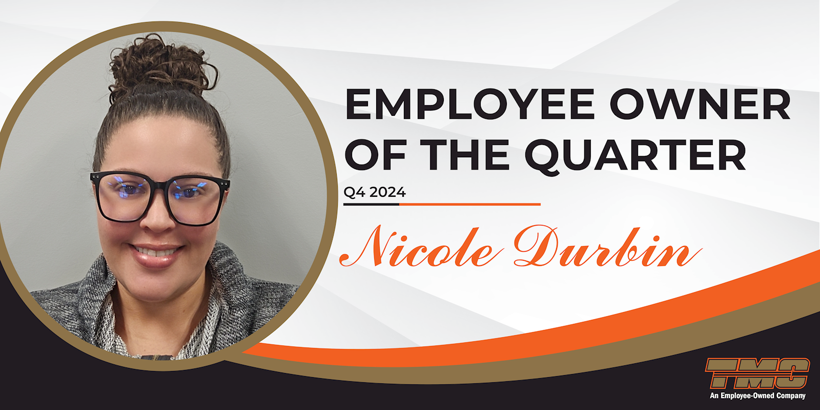 Logistics Employee-Owner of the Quarter Q4: Nicole Durbin